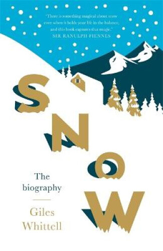 Thumbnail - Snow: The Biography By Giles Whittell