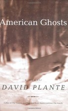 American Ghosts: A Memoir by Plante, David