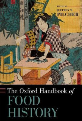 Jeffrey M. Pilcher The Oxford Handbook of Food History (Taschenbuch)