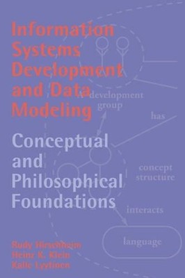 Information Systems Development and Data Modeling: Conceptual and Philosophical