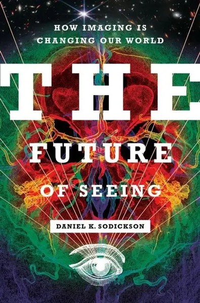 Daniel K. Sodickson | The Future Of Seeing | Buch | Englisch (2025)-image