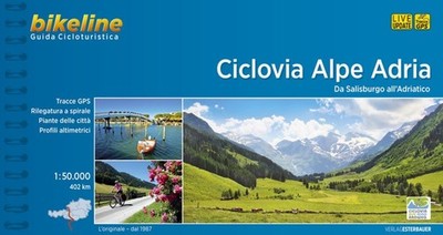 Ciclovia Alpe Adria: Da Salisburgo all?Adriatico. 1:50.000, 402 km (Bikeline Rad