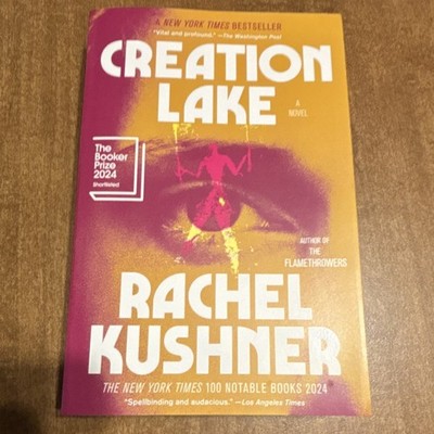 Creation Lake by Rachel Kushner   Scribner   Paperback   English