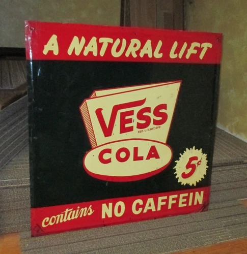 Vintage VESS COLA Tin Soda Sign Embossed "A Natural Lift" 1947 "No Caffein" WOW!