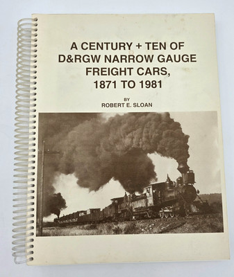 D&RGW Schmalspur Güterwagen 1871-1981 Robert E Sloan Eisenbahnbuch