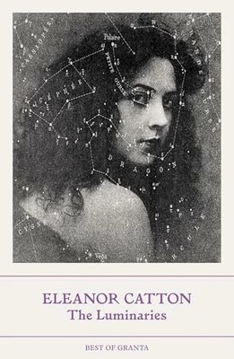The Luminaries: Best of Granta Buch Granta Publications