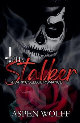 The Stalker | Aspen Wolff | englisch