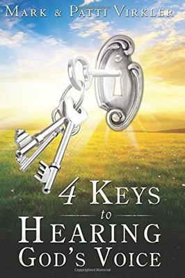 4 Keys to Hearing God's Voice - Virkler, Mark