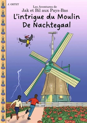 Jacques Ortet | L'intrigue du moulin De Nachtegaal | Taschenbuch | Französisch