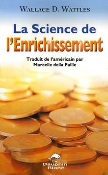 La Science de lEnrichissement von Wallace D. Wattles | Buch | Zustand sehr gut