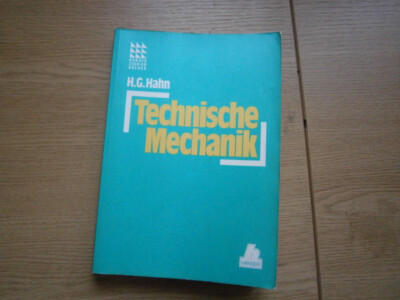 H.G. Hahn: ''Technische Mechanik fester Körper'' Hanser Verlag, Fachbuch, 1990