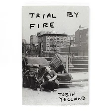 Trial By Fire / Tobin Yelland / Photo Zine Deadbeat Club 2015 Skateboard Culture