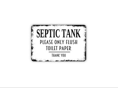 Septic Tank System Please Only Flush Toilet Paper Sign | Bathroom Wall Decor