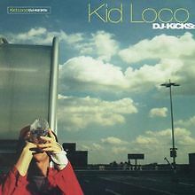 DJ Kicks von Kid Loco | CD | Zustand gut