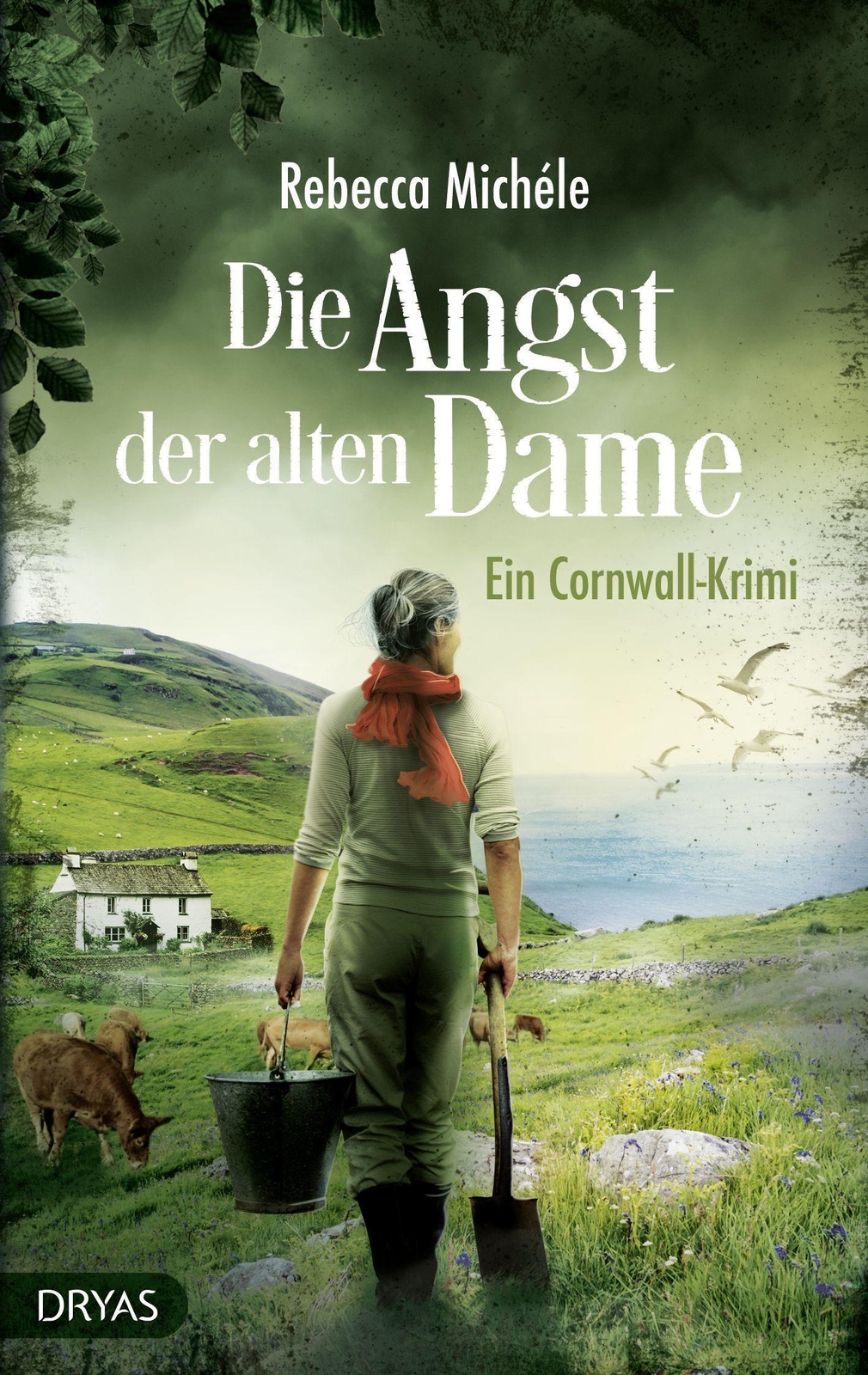 Die Angst Der Alten Dame | Rebecca Michéle | Ein Cornwall-krimi |