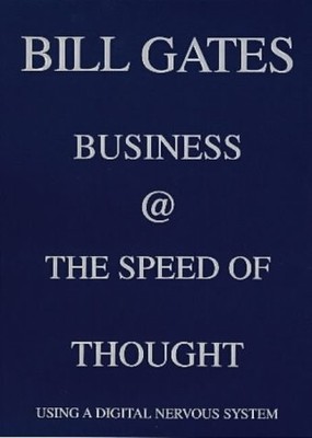Business at the Speed of Thought: Using a Digital Nervous System (Penguin busine