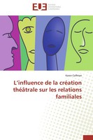 Karen Coffman | L'influence De La CréAtion ThéâTrale Sur Les Relations...