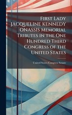 United States C First Lady JACQUELINE KENNEDY ONASSIS Mem (Hardback) (UK IMPORT)