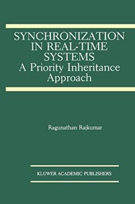 Synchronization in Real-Time Systems : A Priority Inheritance Approach         