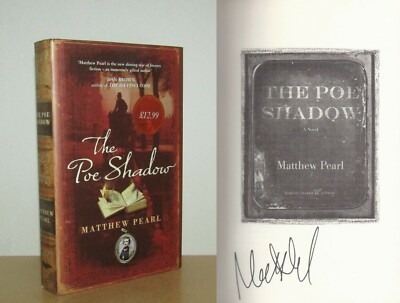 Matthew Pearl - The Poe Shadow - Signed - 1st/1st (2006 First Edition DJ)