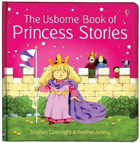 The Usborne Book of Princess Stories - Hardcover, by Amery Heather - Very Good