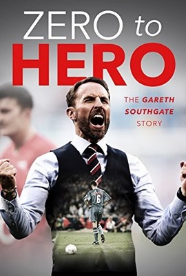 Gareth Southgate: From Zero to Hero by Rob Mason 1782818170 FREE Shipping