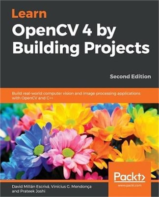 Learn OpenCV 4 by Building Projects (Paperback or Softback)