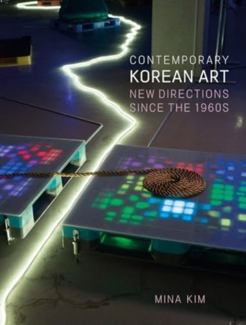 Contemporary Korean Art by Mina Kim (Hardback Book)