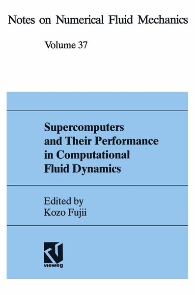 Supercomputers And Their Performance In Computational Fluid Dynamics Kozo Fujii-image