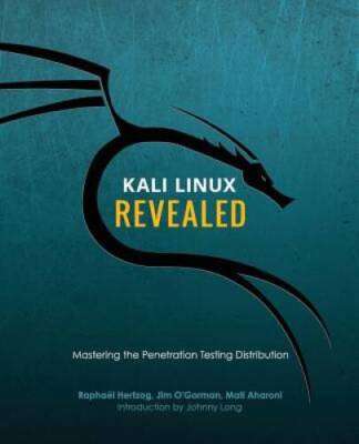 Kali Linux Revealed: Mastering the Penetration Testing Distribution - VERY GOOD