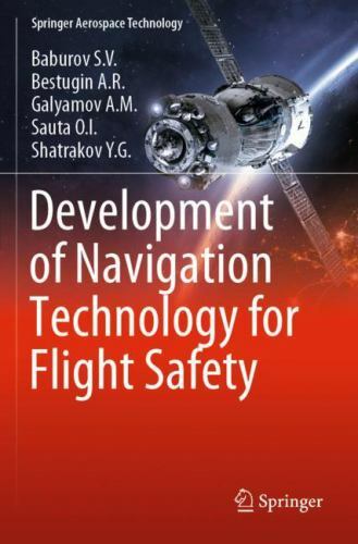Development of Navigation Technology for Flight Safety by Bestugin Bestugin ...