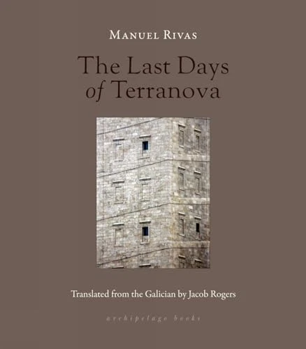 The Last Days Of Terranova - Paperback NEW Rivas, Manuel 10/01/2023