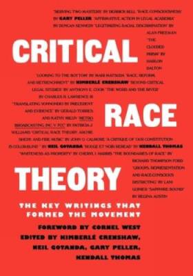 Critical Race Theory: The Key Writings That Formed the Movement - GOOD