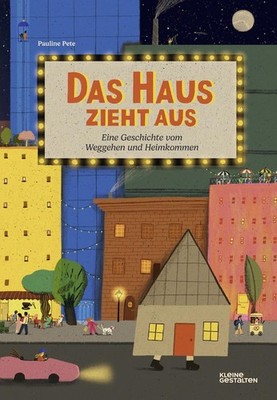 Kleine Gestalten Frie Das Haus zieht aus: Eine Geschicht (Paperback) (UK IMPORT)