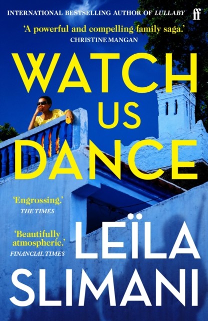 Watch Us Dance by Leila Slimani (Paperback Book)