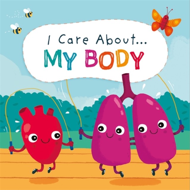 I Care About: My Body by Liz Lennon (Paperback Book)