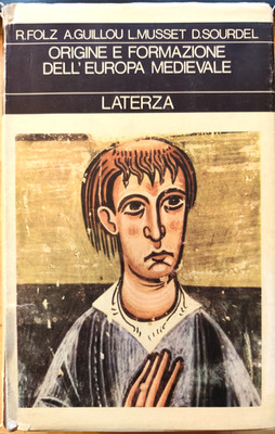 Herkunft und Bildung des mittelalterlichen Europas, R. Folz Guillou, Laterza 1975
