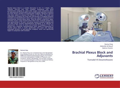 Naimul Hoq (u. a.) | Brachial Plexus Block and Adjuvants | Taschenbuch (2012)
