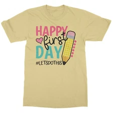 Happy First Day - Lets Do This Back To School Unisex T-Shirt