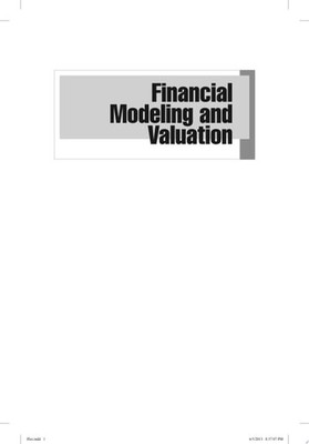 Financial Modeling And Valuation A Practical Guide To Investment Banking And