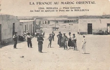 La France au Maroc Oriental - MERADA - Place Centrale 31289