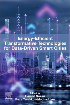 Energy-Efficient Transformative Technologies for Data-Driven ... - 9780443276187