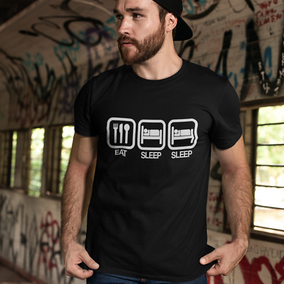 EAT SLEEP SLEEP T-SHIRT - Lustiger Schlafschläfer Schlummernschlaf Königin König Frau Geschenk
