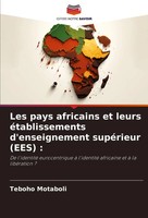 Les Pays Africains Et Leurs éTablissements D'enseignement SupéRieur (Ees) : Buch