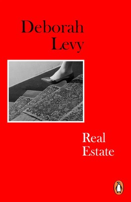 Real Estate | Living Autobiography 3 | Deborah Levy | Taschenbuch | 304 S.