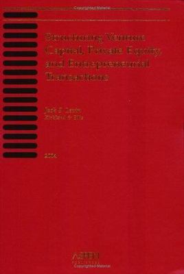 Structuring Venture Capital, Private Equity, and Entrepreneurial Transactions, L