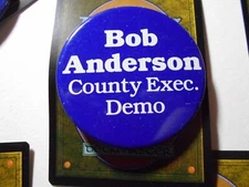 2-1/4" Bob Anderson County Executive unknown location litho pinback button