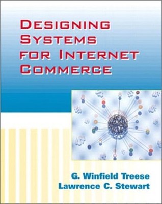 Designing Systems for Electronic Commerce Winfield, Stewart, Lawr