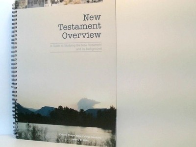 New Testament Overview: A Guide to Studying the New Testament and its Background
