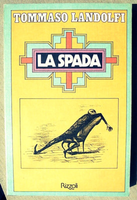 TOMMASO LANDOLFI DAS SCHWERT ERSTE AUSGABE ERZÄHLUNGEN RIZZOLI 1976